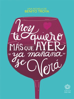cover image of Hoy te quiero más que ayer, ya mañana se verá